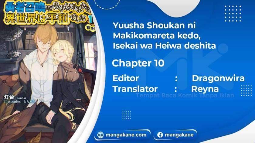 Baca Komik Yuusha Shoukan ni Makikomareta kedo, Isekai wa Heiwa deshita Chapter 10 Gambar 1
