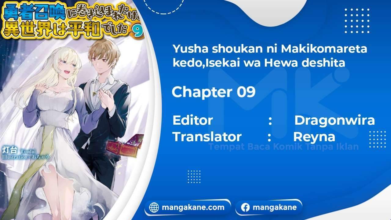 Baca Komik Yuusha Shoukan ni Makikomareta kedo, Isekai wa Heiwa deshita Chapter 9 Gambar 1