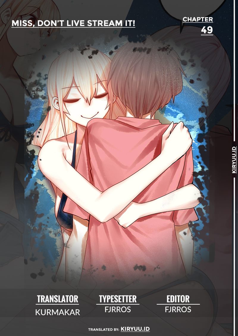 Baca Komik Miss, don’t livestream it! Chapter 49 Gambar 1