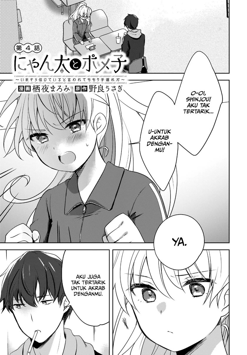 Baca Manga Nyanta to Pomeko “Imasara Shinjite Iru to Iwarete mo Mou Teokureda” Chapter 4 Gambar 2