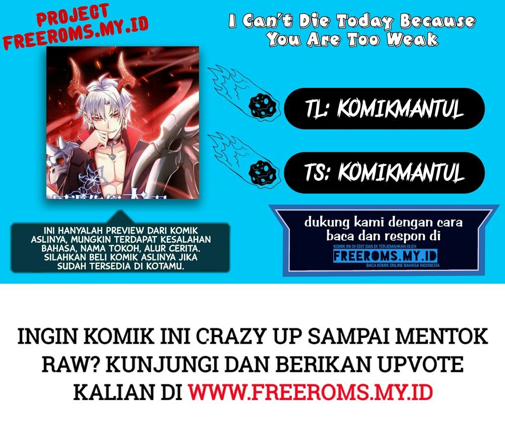 Baca Komik I Can’t Die Today Because You Are Too Weak Chapter 2 Gambar 1