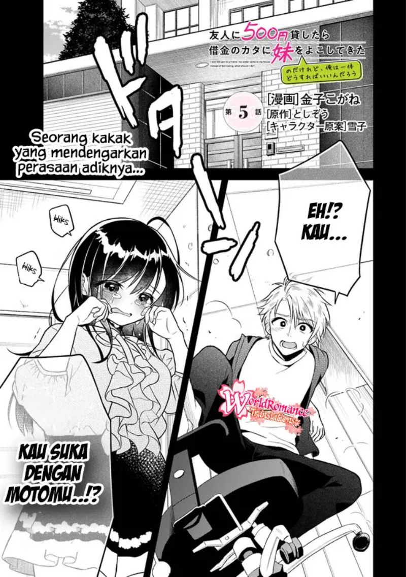 Baca Manga Yuujin ni 500 Yen Kashitara Shakkin no Kata ni Imouto wo Yokoshite Kita Nodakeredo, Ore wa Ittai Dou Sureba Iindarou Chapter 5 Gambar 2