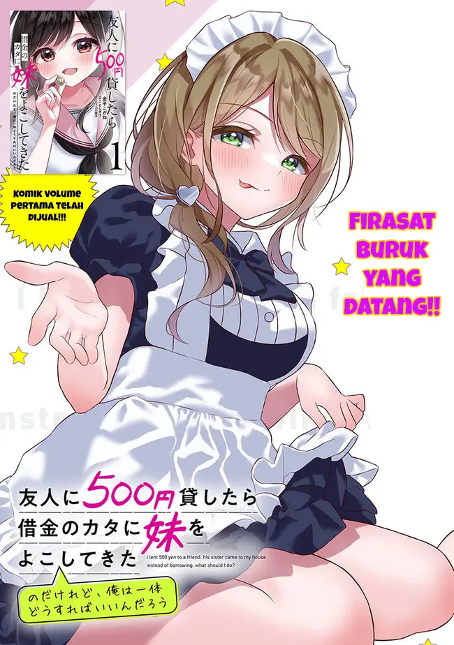 Yuujin ni 500 Yen Kashitara Shakkin no Kata ni Imouto wo Yokoshite Kita Nodakeredo, Ore wa Ittai Dou Sureba Iindarou Chapter 6 Gambar 4