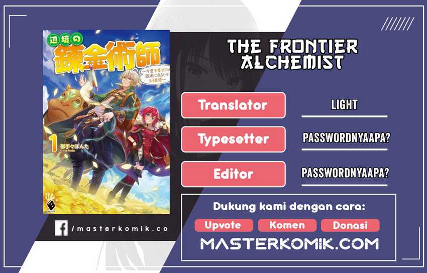 Baca Komik The Frontier Alchemist ~ I Can’t Go Back to That Job After You Made My Budget Zero Chapter 10 Gambar 1