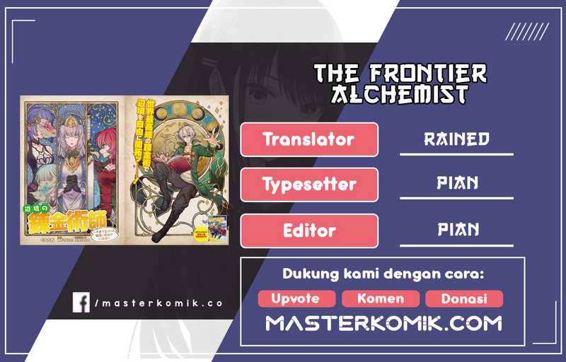 Baca Komik The Frontier Alchemist ~ I Can’t Go Back to That Job After You Made My Budget Zero Chapter 1 Gambar 1