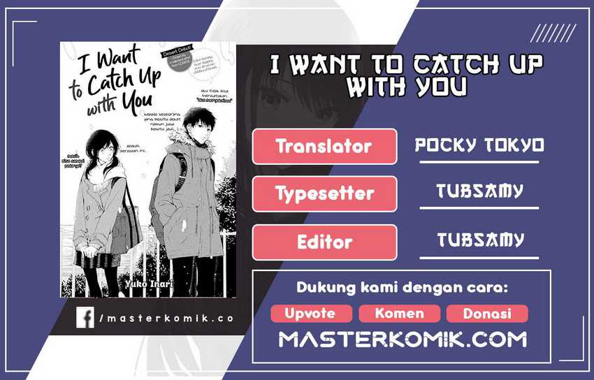 Baca Komik I Want To Catch Up With You Chapter 1 Gambar 1