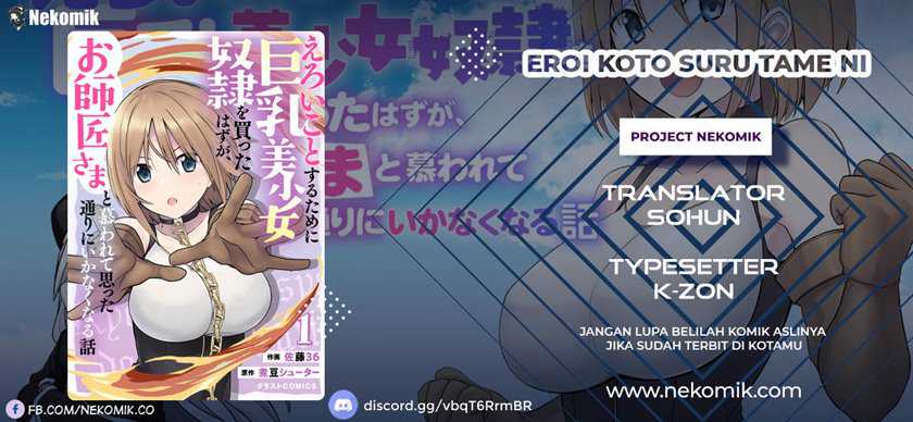 Baca Komik Eroi Koto Suru Tame ni Kyonyuu Bishoujo Dorei o Katta Hazu ga, Oshishou-sama to Shitawa Rete Omotta Toori ni Ikanaku Naru Hanashi Chapter 2 Gambar 1