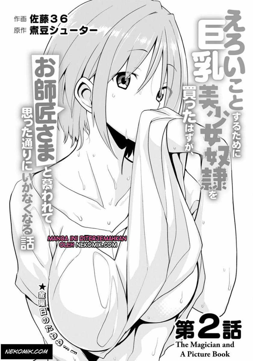 Baca Manga Eroi Koto Suru Tame ni Kyonyuu Bishoujo Dorei o Katta Hazu ga, Oshishou-sama to Shitawa Rete Omotta Toori ni Ikanaku Naru Hanashi Chapter 2 Gambar 2