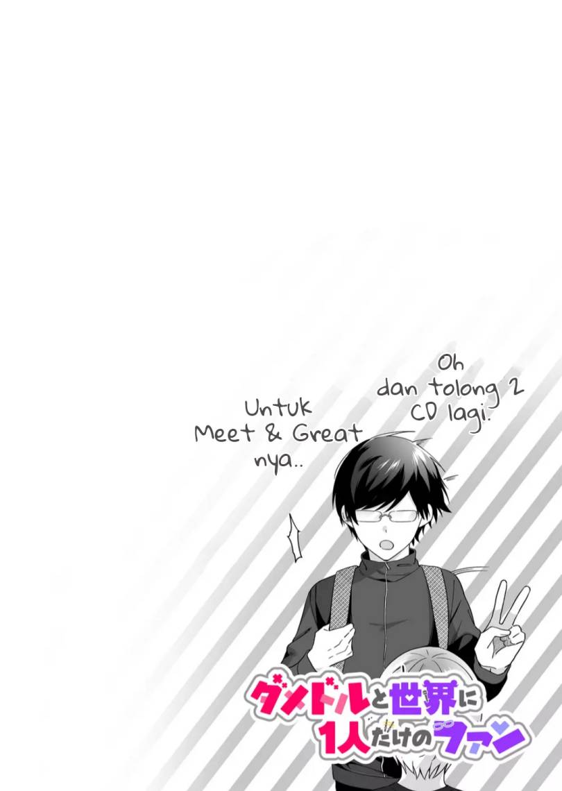 Damedol to Sekai ni Hitori Dake no Fan (Serialization) Chapter 1 bahasa Indonesia Gambar 3