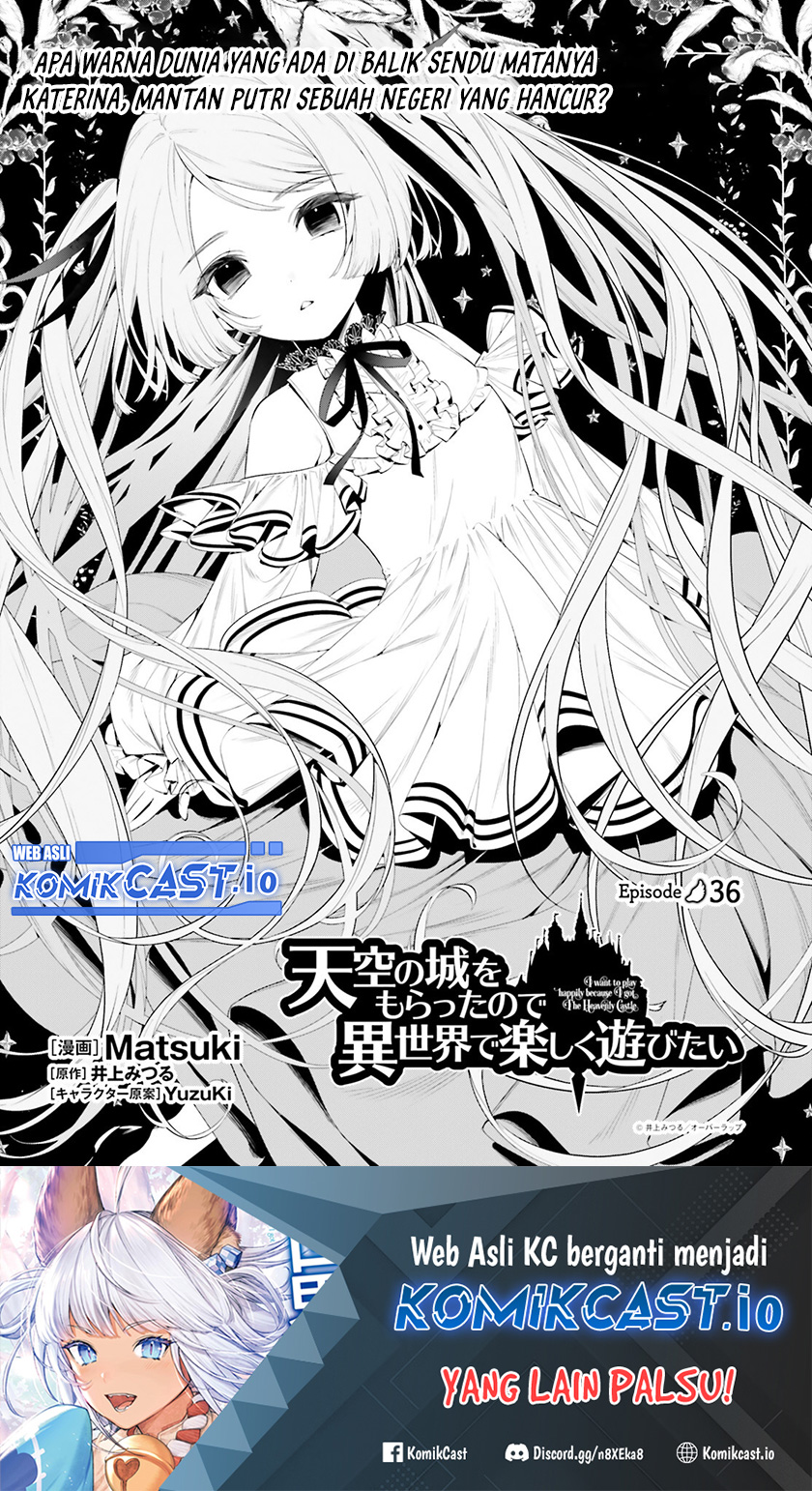 Baca Manga Tenkuu no Shiro o Moratta no de Isekai de Tanoshiku Asobitai Chapter 36 Gambar 2