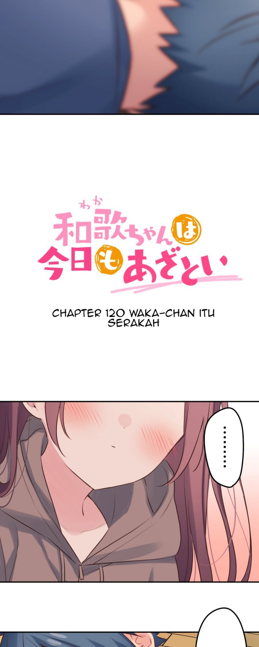 Waka-chan Is Flirty Again Chapter 120 Gambar 3