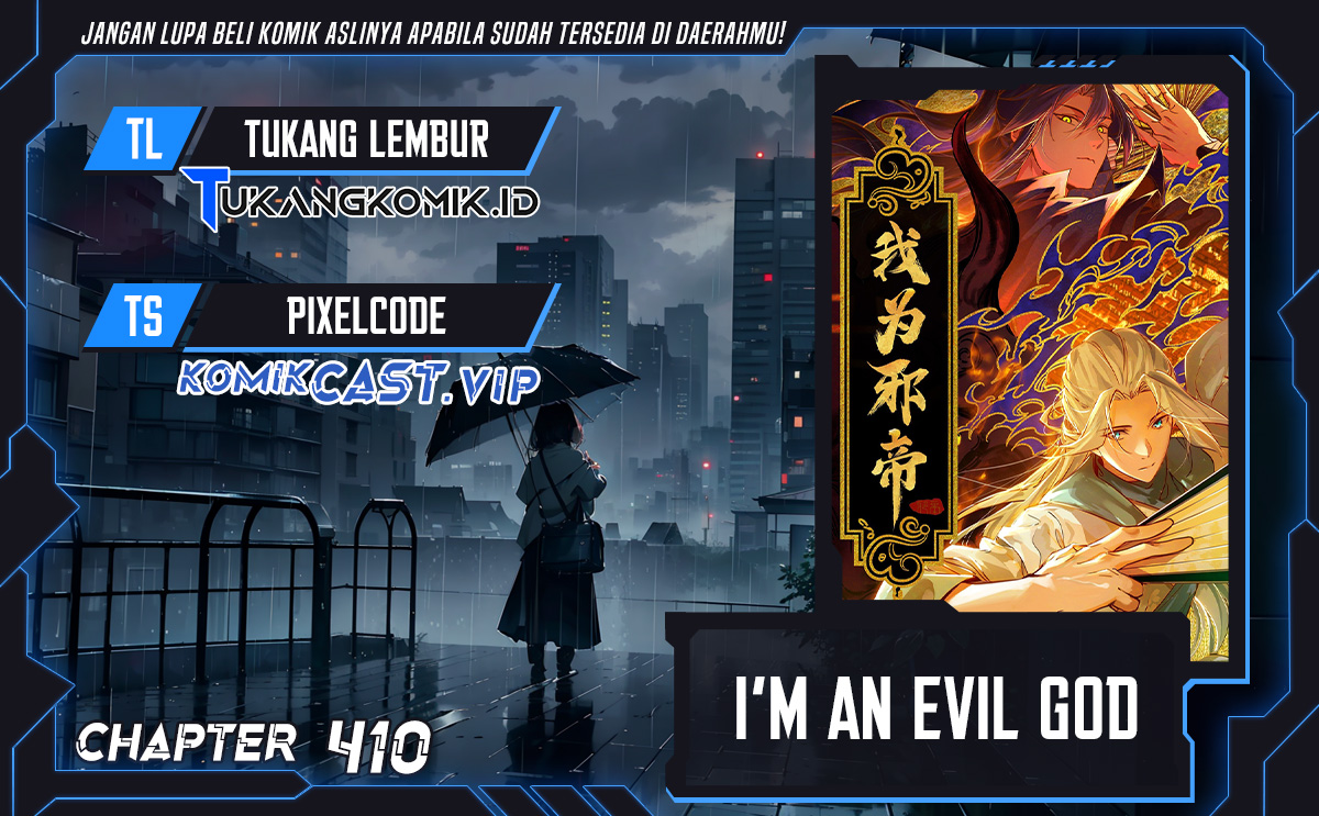 Baca Komik I’m An Evil God Chapter 410 Gambar 1