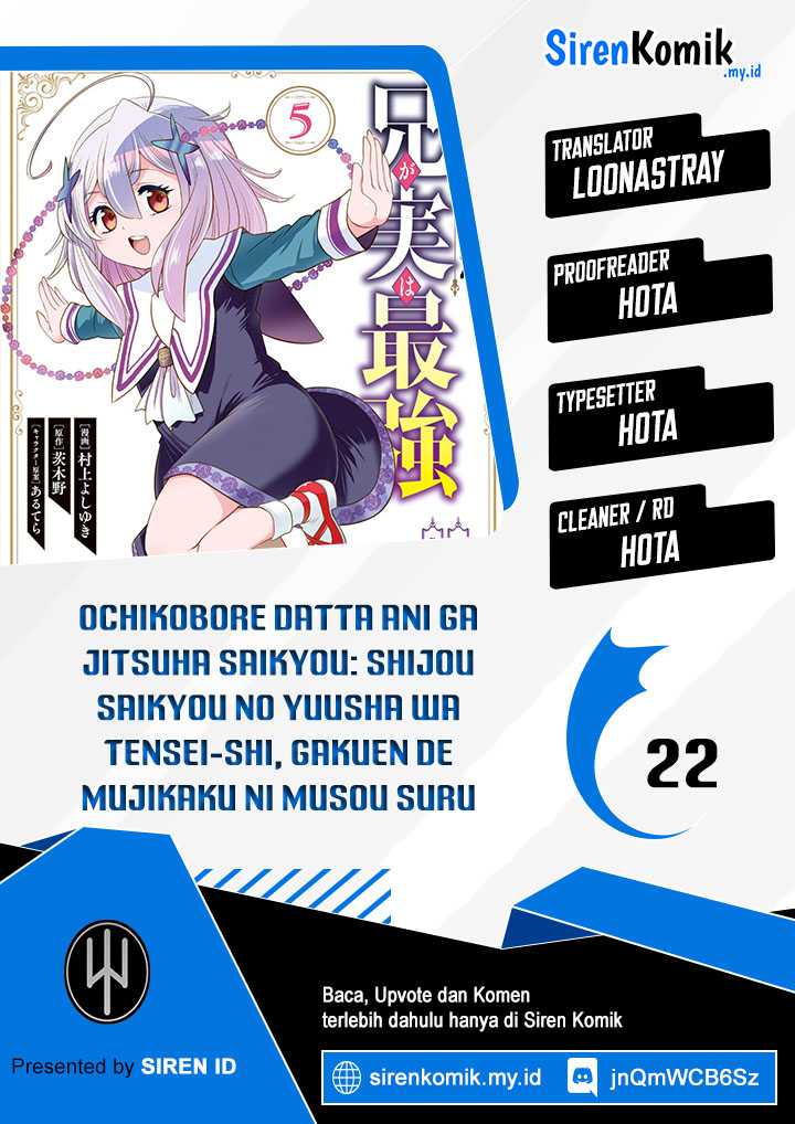 Baca Komik Ochikobore Datta Ani Ga Jitsuha Saikyou: Shijou Saikyou No Yuusha Wa Tensei-shi, Gakuen De Mujikaku Ni Musou Suru Chapter 22 Gambar 1