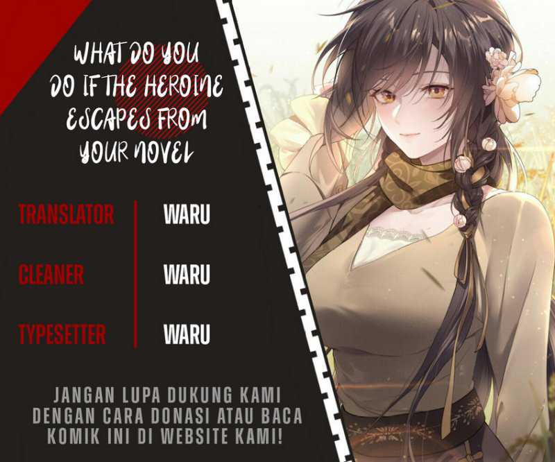 Baca Komik What Do You Do If the Heroine Escapes From Your Novel Chapter 31 bahasa Indonesia Gambar 1