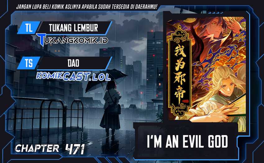 Baca Komik I’m An Evil God Chapter 471 Gambar 1