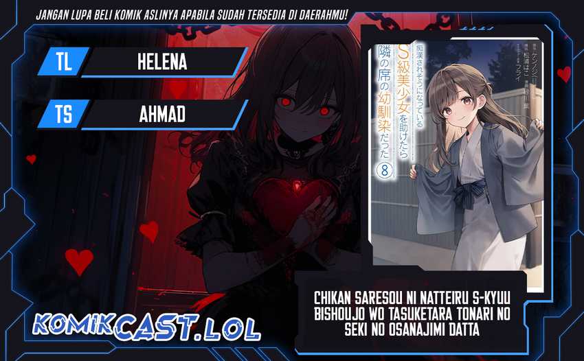 Baca Komik Chikan Saresou ni Natteiru S-kyuu Bishoujo wo Tasuketara Tonari no Seki no Osanajimi datta Chapter 54 Gambar 1