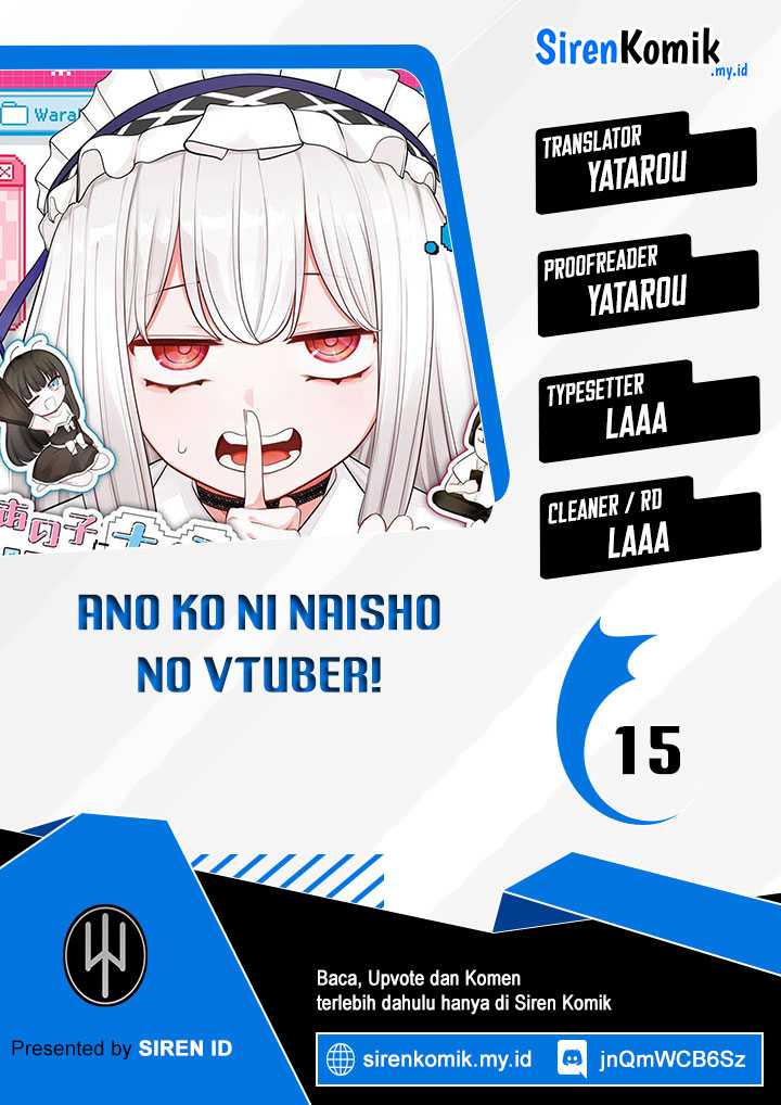 Baca Komik Ano Ko ni Naisho no VTUBER! Chapter 15 bahasa Indonesia Gambar 1