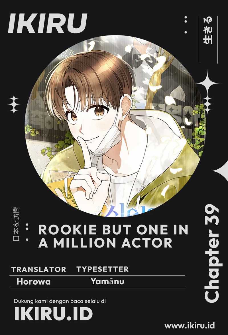 Baca Komik Rookie but One-In-A-Million Actor Chapter 39 Gambar 1