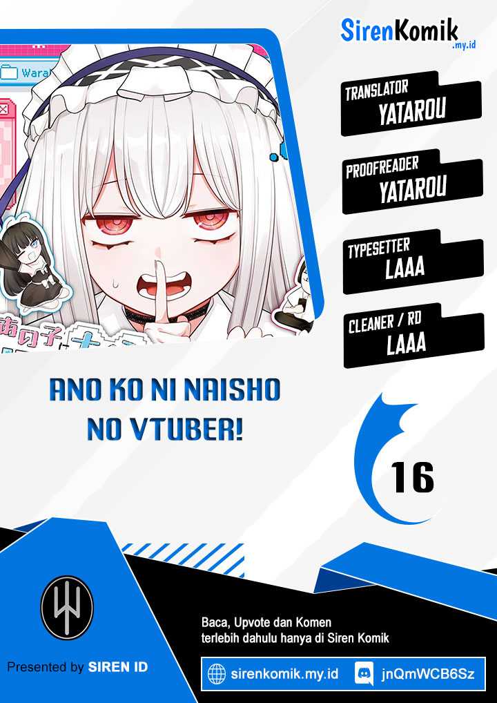 Baca Komik Ano Ko ni Naisho no VTUBER! Chapter 16 bahasa Indonesia Gambar 1