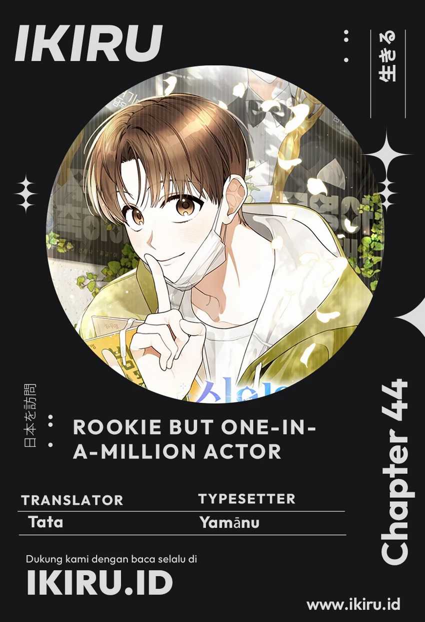 Baca Komik Rookie but One-In-A-Million Actor Chapter 44 Gambar 1