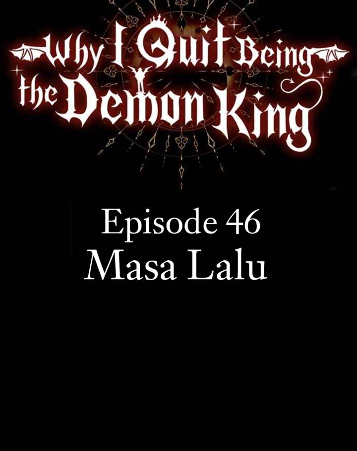 Why I Quit Being The Demon King Chapter 46.1 bahasa Indonesia Gambar 47