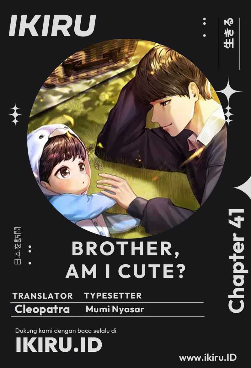 Baca Komik Brother, Am I Cute? Chapter 41 Gambar 1