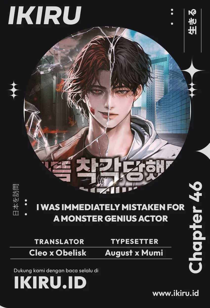 Baca Komik I Was Immediately Mistaken for a Monster Genius Actor Chapter 46 Gambar 1
