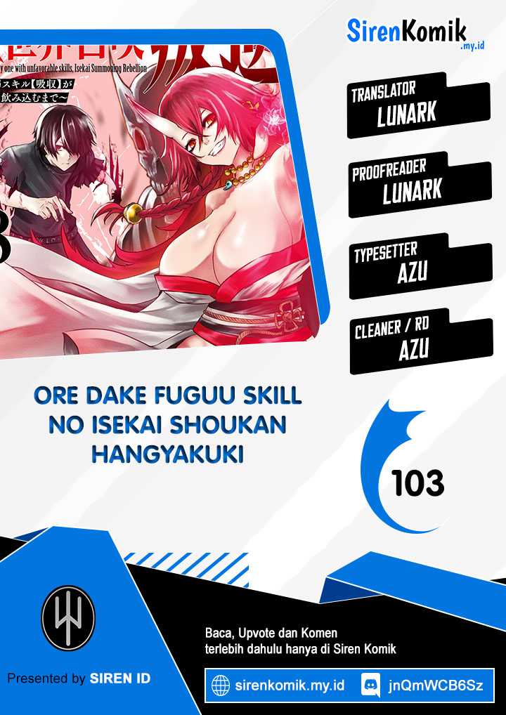 Baca Komik Ore dake Fuguu Skill no Isekai Shoukan Hangyakuki Chapter 103 Gambar 1
