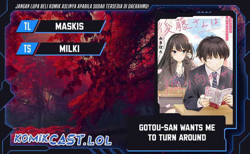 Baca Komik Gotou-san Wants Me To Turn Around Chapter 71 Gambar 1