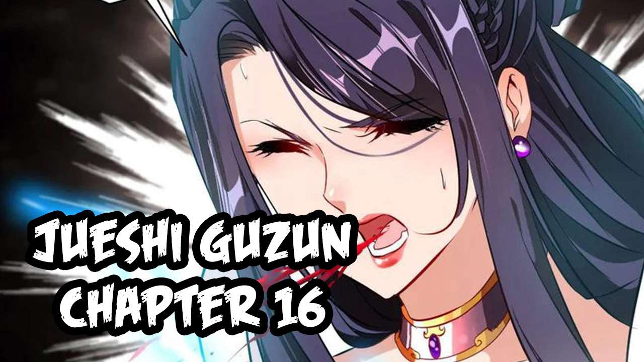 Jueshi Guzun Chapter 16 Gambar 37