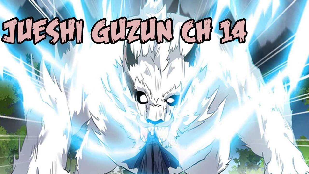 Jueshi Guzun Chapter 14 Gambar 39