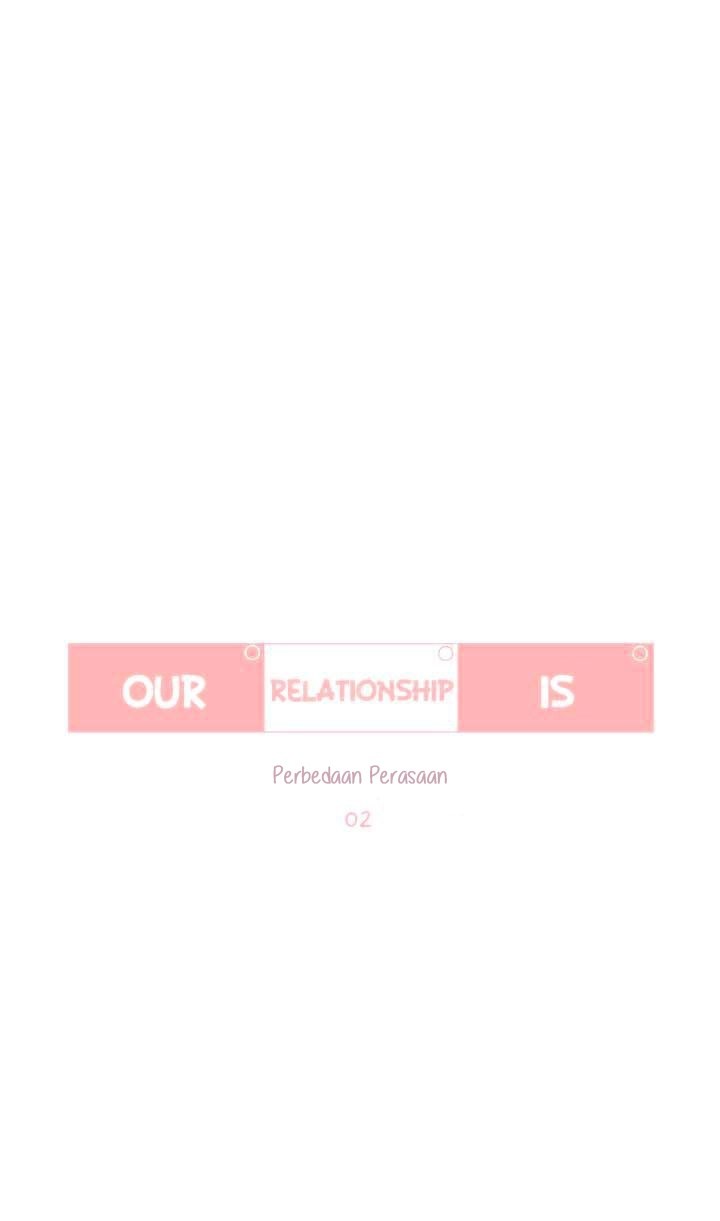 Our Relationship Is… Chapter 8 Gambar 6