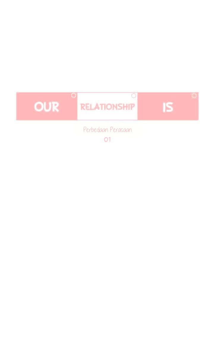 Our Relationship Is… Chapter 7 Gambar 11