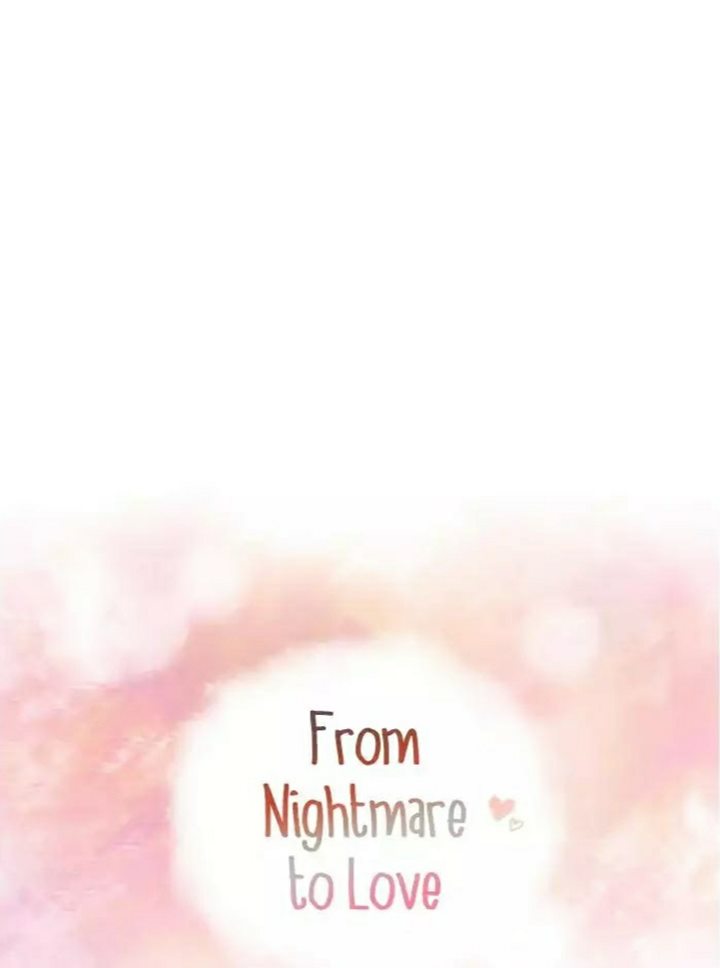 From Nightmare to Love Chapter 7 Gambar 9